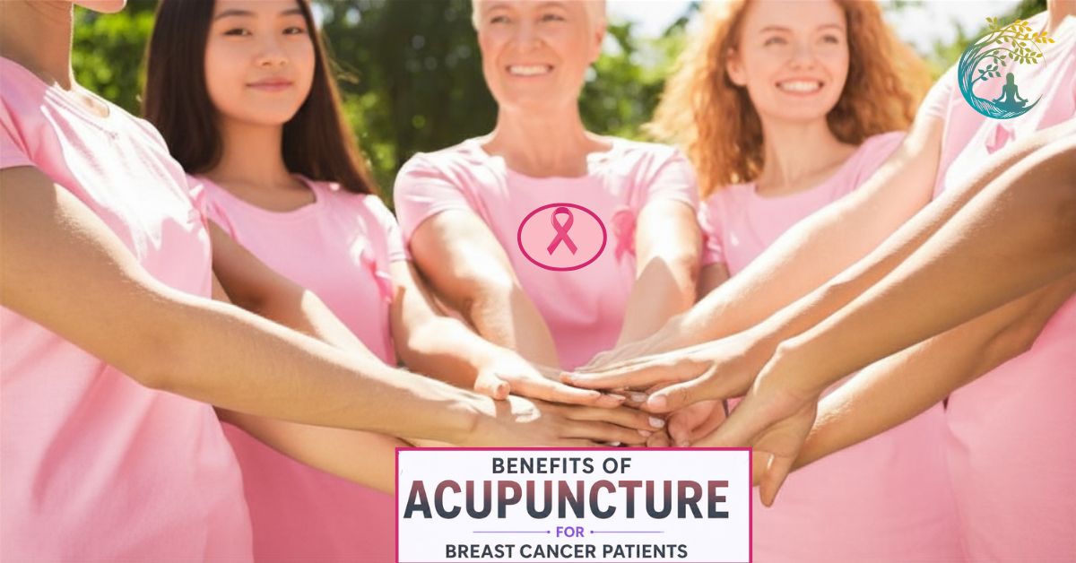 Benefits of Acupuncture for Breast Cancer Patients