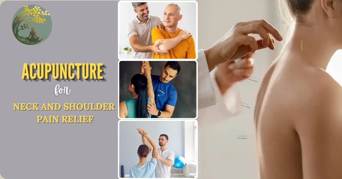 Acupuncture for Neck and Shoulder Pain Relief